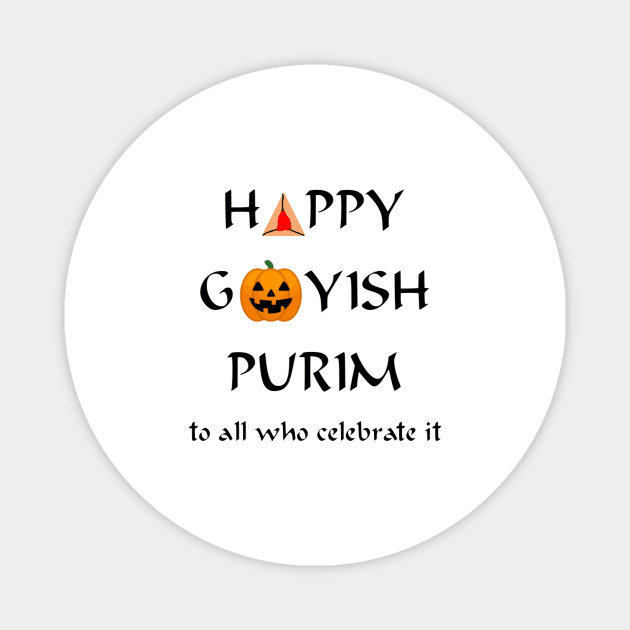 Happy Goyish Purim Magnet by dikleyt